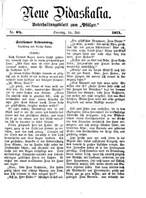 Neue Didaskalia (Pfälzer) Sonntag 16. Juli 1871