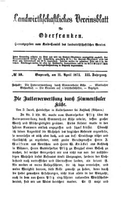 Landwirthschaftliches Vereinsblatt für Oberfranken Donnerstag 11. April 1872