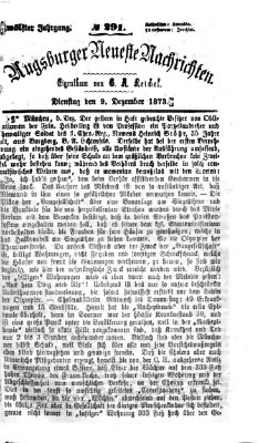 Augsburger neueste Nachrichten Dienstag 9. Dezember 1873