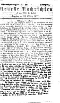 Neueste Nachrichten aus dem Gebiete der Politik (Münchner neueste Nachrichten) Samstag 28. Oktober 1871