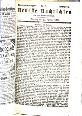 Neueste Nachrichten aus dem Gebiete der Politik (Münchner neueste Nachrichten) Dienstag 20. Februar 1872