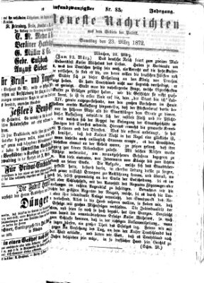 Neueste Nachrichten aus dem Gebiete der Politik (Münchner neueste Nachrichten) Samstag 23. März 1872