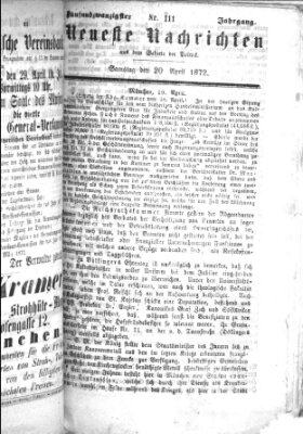 Neueste Nachrichten aus dem Gebiete der Politik (Münchner neueste Nachrichten) Samstag 20. April 1872
