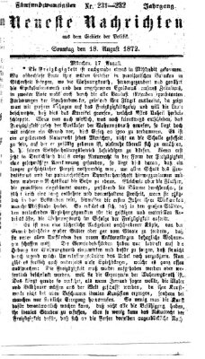 Neueste Nachrichten aus dem Gebiete der Politik (Münchner neueste Nachrichten) Sonntag 18. August 1872