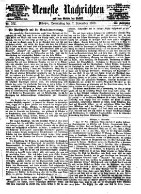 Neueste Nachrichten aus dem Gebiete der Politik (Münchner neueste Nachrichten) Donnerstag 7. November 1872
