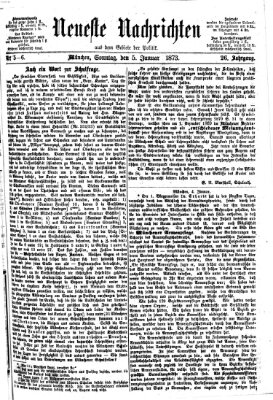 Neueste Nachrichten aus dem Gebiete der Politik (Münchner neueste Nachrichten) Sonntag 5. Januar 1873