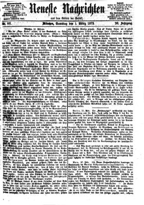 Neueste Nachrichten aus dem Gebiete der Politik (Münchner neueste Nachrichten) Samstag 1. März 1873