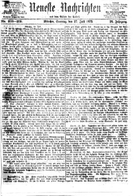 Neueste Nachrichten aus dem Gebiete der Politik (Münchner neueste Nachrichten) Sonntag 27. Juli 1873