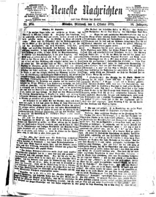 Neueste Nachrichten aus dem Gebiete der Politik (Münchner neueste Nachrichten) Mittwoch 1. Oktober 1873