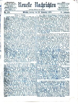 Neueste Nachrichten aus dem Gebiete der Politik (Münchner neueste Nachrichten) Freitag 28. November 1873