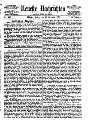Neueste Nachrichten aus dem Gebiete der Politik (Münchner neueste Nachrichten) Freitag 19. Dezember 1873