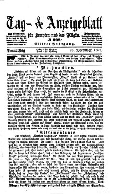 Tag- und Anzeigeblatt für Kempten und das Allgäu Donnerstag 25. Dezember 1873