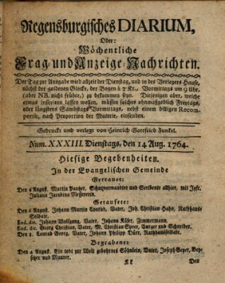 Regensburgisches Diarium oder wöchentliche Frag- und Anzeige-Nachrichten (Regensburger Wochenblatt) Dienstag 14. August 1764