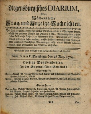 Regensburgisches Diarium oder wöchentliche Frag- und Anzeige-Nachrichten (Regensburger Wochenblatt) Dienstag 28. August 1764