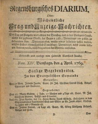 Regensburgisches Diarium oder wöchentliche Frag- und Anzeige-Nachrichten (Regensburger Wochenblatt) Dienstag 4. April 1769