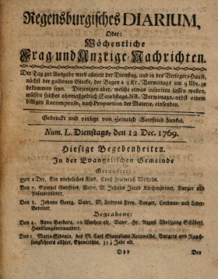 Regensburgisches Diarium oder wöchentliche Frag- und Anzeige-Nachrichten (Regensburger Wochenblatt) Dienstag 12. Dezember 1769