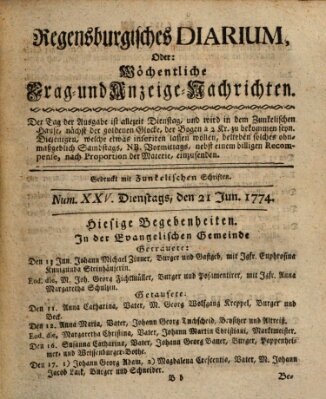 Regensburgisches Diarium oder wöchentliche Frag- und Anzeige-Nachrichten (Regensburger Wochenblatt) Dienstag 21. Juni 1774