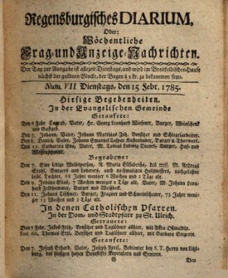 Regensburgisches Diarium oder wöchentliche Frag- und Anzeige-Nachrichten (Regensburger Wochenblatt) Dienstag 15. Februar 1785