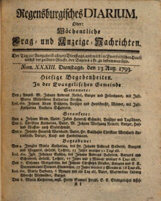 Regensburgisches Diarium oder wöchentliche Frag- und Anzeige-Nachrichten (Regensburger Wochenblatt) Dienstag 13. August 1793