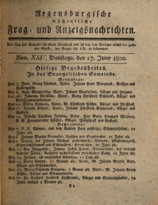 Regensburgische wöchentliche Frag- und Anzeigsnachrichten (Regensburger Wochenblatt) Dienstag 17. Juni 1800
