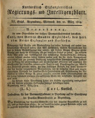 Kurfürstlich-Erzkanzlerisches Regierungs- und Intelligenzblatt (Regensburger Wochenblatt) Mittwoch 21. März 1804