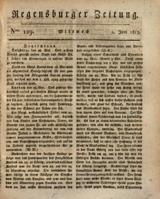 Regensburger Zeitung Mittwoch 2. Juni 1813