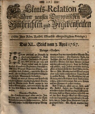 Staats-Relation der neuesten europäischen Nachrichten und Begebenheiten Freitag 3. April 1767