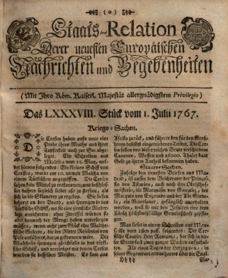 Staats-Relation der neuesten europäischen Nachrichten und Begebenheiten Mittwoch 1. Juli 1767