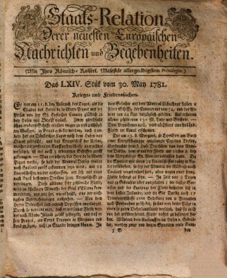 Staats-Relation der neuesten europäischen Nachrichten und Begebenheiten Mittwoch 30. Mai 1781