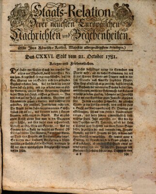 Staats-Relation der neuesten europäischen Nachrichten und Begebenheiten Sonntag 21. Oktober 1781