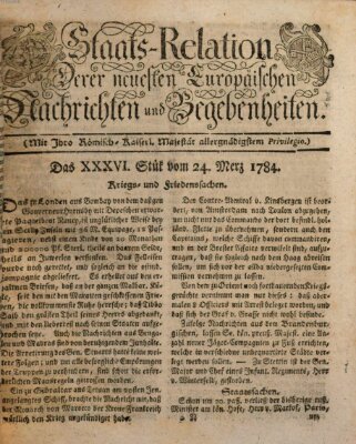Staats-Relation der neuesten europäischen Nachrichten und Begebenheiten Mittwoch 24. März 1784