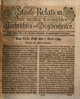Staats-Relation der neuesten europäischen Nachrichten und Begebenheiten Mittwoch 7. April 1784
