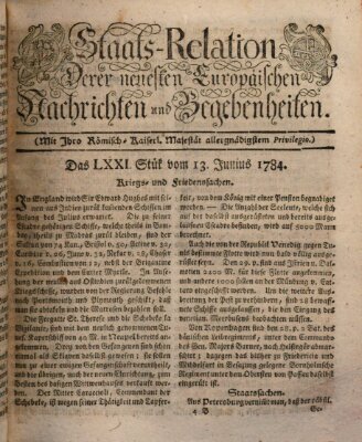 Staats-Relation der neuesten europäischen Nachrichten und Begebenheiten Sonntag 13. Juni 1784