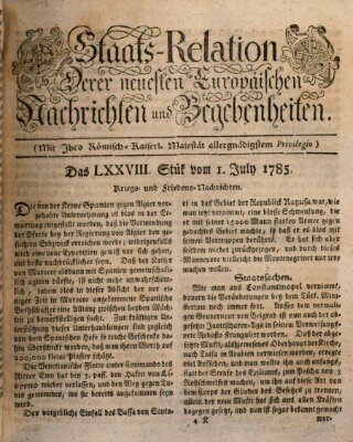 Staats-Relation der neuesten europäischen Nachrichten und Begebenheiten Freitag 1. Juli 1785