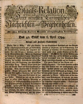Staats-Relation der neuesten europäischen Nachrichten und Begebenheiten Sonntag 6. April 1794