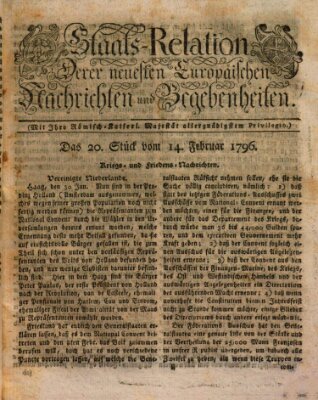 Staats-Relation der neuesten europäischen Nachrichten und Begebenheiten Sonntag 14. Februar 1796