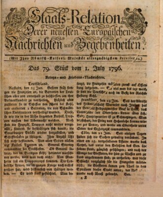 Staats-Relation der neuesten europäischen Nachrichten und Begebenheiten Freitag 1. Juli 1796