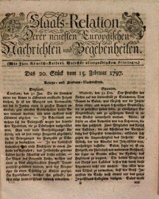 Staats-Relation der neuesten europäischen Nachrichten und Begebenheiten Mittwoch 15. Februar 1797
