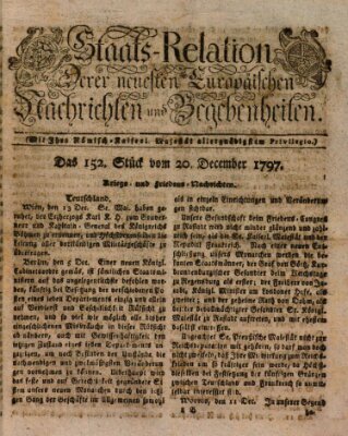 Staats-Relation der neuesten europäischen Nachrichten und Begebenheiten Mittwoch 20. Dezember 1797