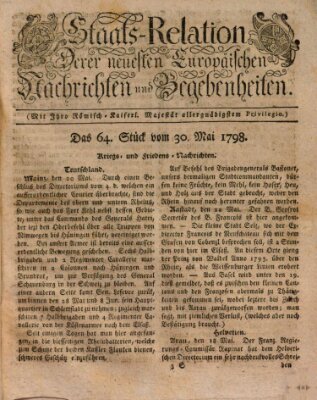 Staats-Relation der neuesten europäischen Nachrichten und Begebenheiten Mittwoch 30. Mai 1798