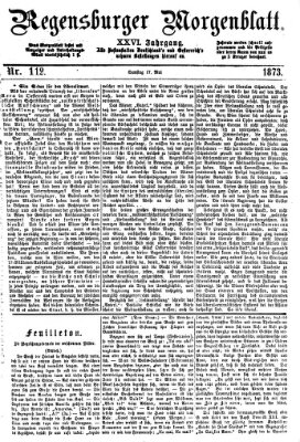 Regensburger Morgenblatt Samstag 17. Mai 1873