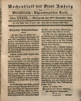Wochenblatt der Stadt Amberg im Oberpfälzisch-Regensburgischen Kreise (Oberpfälzisches Wochenblat) Mittwoch 29. September 1841