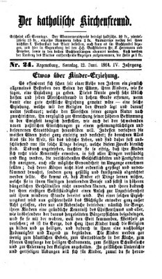 Der katholische Kirchenfreund (Der katholische Volksfreund) Sonntag 12. Juni 1864