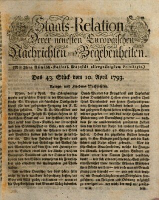 Staats-Relation der neuesten europäischen Nachrichten und Begebenheiten Mittwoch 10. April 1793