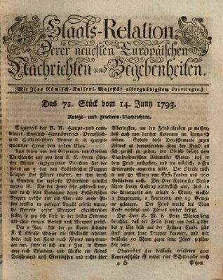 Staats-Relation der neuesten europäischen Nachrichten und Begebenheiten Freitag 14. Juni 1793