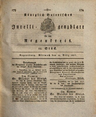 Königlich-baierisches Intelligenzblatt für den Regen-Kreis (Königlich bayerisches Intelligenzblatt für die Oberpfalz und von Regensburg) Mittwoch 12. März 1817