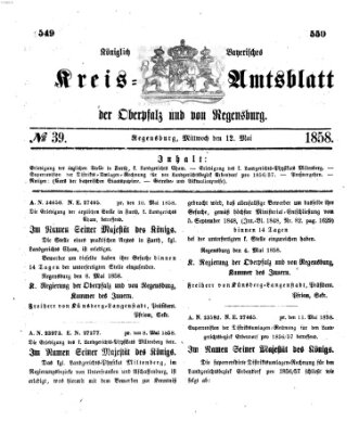 Königlich-bayerisches Kreis-Amtsblatt der Oberpfalz und von Regensburg (Königlich bayerisches Intelligenzblatt für die Oberpfalz und von Regensburg) Mittwoch 12. Mai 1858