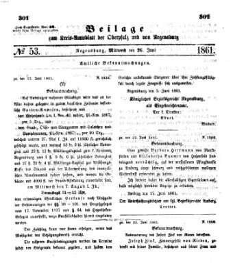 Königlich-bayerisches Kreis-Amtsblatt der Oberpfalz und von Regensburg (Königlich bayerisches Intelligenzblatt für die Oberpfalz und von Regensburg) Mittwoch 26. Juni 1861