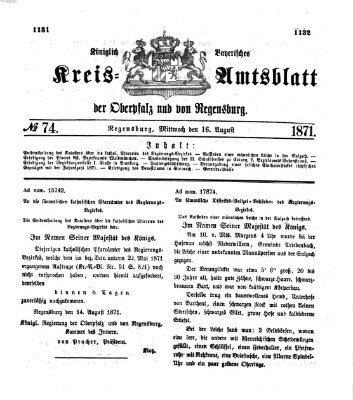 Königlich-bayerisches Kreis-Amtsblatt der Oberpfalz und von Regensburg (Königlich bayerisches Intelligenzblatt für die Oberpfalz und von Regensburg) Mittwoch 16. August 1871