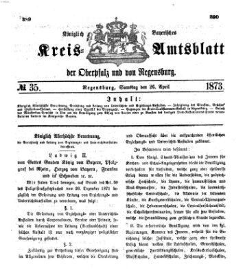 Königlich-bayerisches Kreis-Amtsblatt der Oberpfalz und von Regensburg (Königlich bayerisches Intelligenzblatt für die Oberpfalz und von Regensburg) Samstag 26. April 1873
